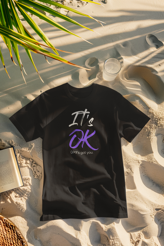 "It’s OK, God’s Got You" – Faith & Encouragement T-Shirt