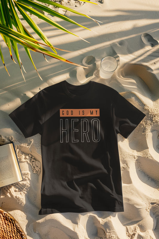 God Is My Hero – Inspirational T-Shirt